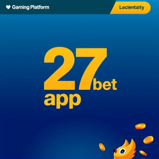 27 Bet App - Plataforma de Apostas