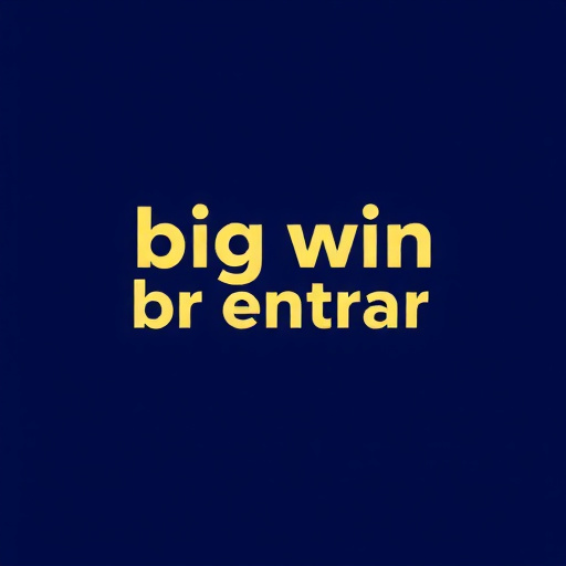 Big Win Br Entrar - Plataforma de Apostas